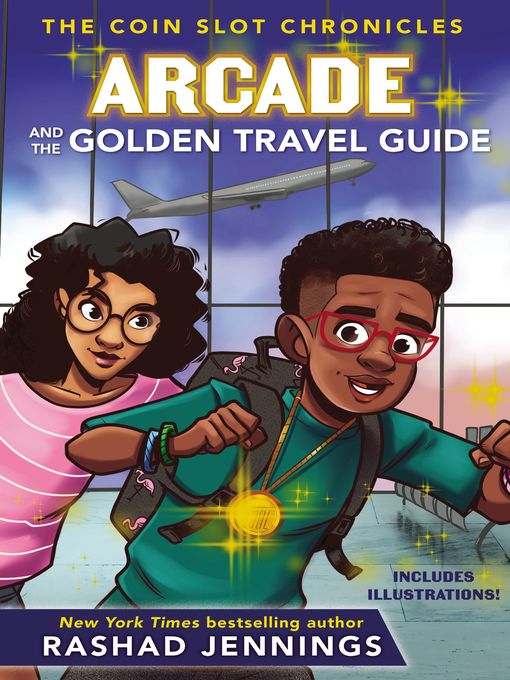 Title details for Arcade and the Golden Travel Guide by Rashad Jennings - Available